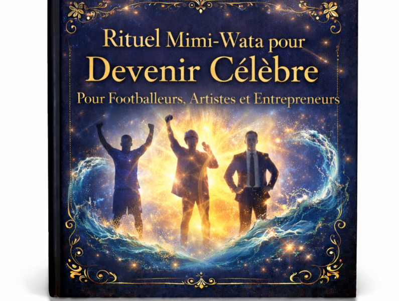 rituel mami wata pour devenir célèbre – pour footballeurs, artistes et entrepreneurs