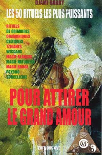 rituels les plus puissants pour l amour